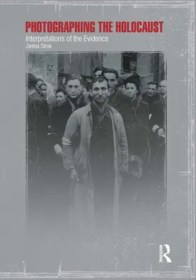 Struk | Photographing the Holocaust | Buch | 978-0-367-71892-3 | www2.sack.de