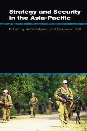 Ayson / Ball |  Strategy and Security in the Asia-Pacific | Buch |  Sack Fachmedien