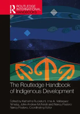 Velasquez Nimatuj / Ruckstuhl / McNeish |  The Routledge Handbook of Indigenous Development | Buch |  Sack Fachmedien