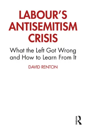 Renton |  Labour's Antisemitism Crisis | Buch |  Sack Fachmedien