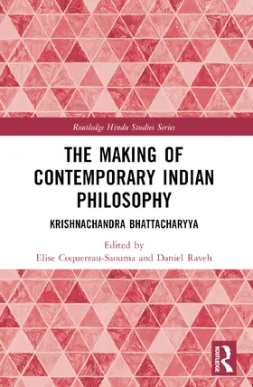 Raveh / Coquereau-Saouma |  The Making of Contemporary Indian Philosophy | Buch |  Sack Fachmedien