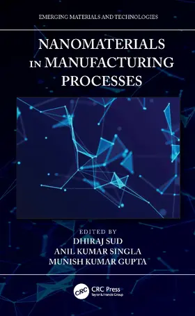 Sud / Singla / Gupta |  Nanomaterials in Manufacturing Processes | Buch |  Sack Fachmedien