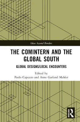 Mahler / Capuzzo |  The Comintern and the Global South | Buch |  Sack Fachmedien