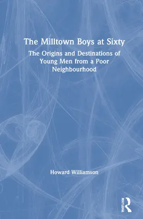 Williamson |  The Milltown Boys at Sixty | Buch |  Sack Fachmedien