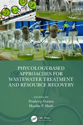 Verma / Shah |  Phycology-Based Approaches for Wastewater Treatment and Resource Recovery | Buch |  Sack Fachmedien