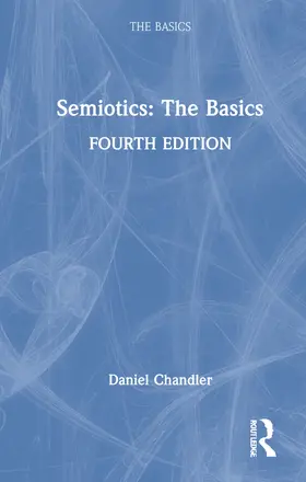 Chandler |  Semiotics: The Basics | Buch |  Sack Fachmedien