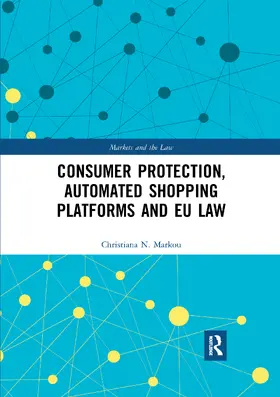 Markou |  Consumer Protection, Automated Shopping Platforms and EU Law | Buch |  Sack Fachmedien