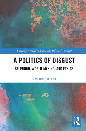 Joensuu |  A Politics of Disgust | Buch |  Sack Fachmedien