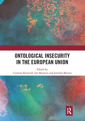 Kinnvall / Manners / Mitzen |  Ontological Insecurity in the European Union | Buch |  Sack Fachmedien