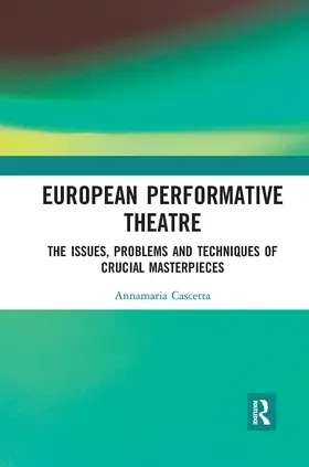 Cascetta | European Performative Theatre | Buch | 978-0-367-72739-0 | sack.de