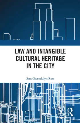 Ross | Law and Intangible Cultural Heritage in the City | Buch | 978-0-367-72744-4 | sack.de