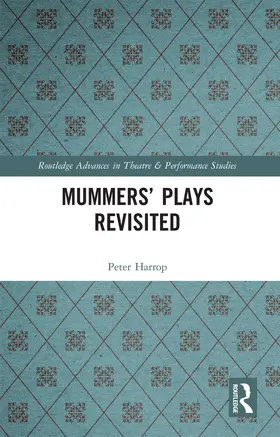 Harrop |  Mummers' Plays Revisited | Buch |  Sack Fachmedien