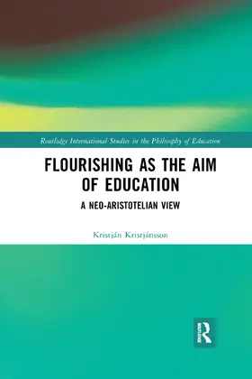 Kristjánsson |  Flourishing as the Aim of Education | Buch |  Sack Fachmedien