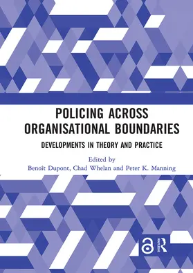 Dupont / Whelan / Manning |  Policing Across Organisational Boundaries | Buch |  Sack Fachmedien