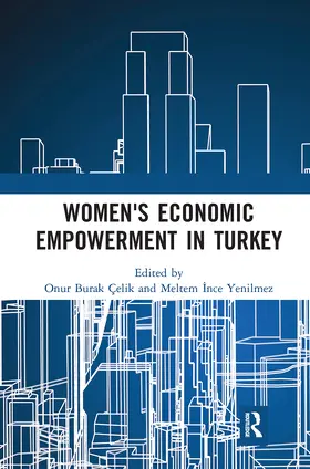Celik / Yenilmez |  Women's Economic Empowerment in Turkey | Buch |  Sack Fachmedien