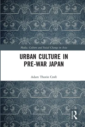 Croft |  Urban Culture in Pre-War Japan | Buch |  Sack Fachmedien