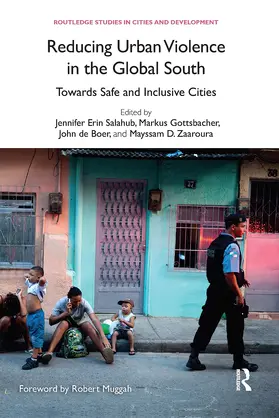 Salahub / Gottsbacher / de Boer |  Reducing Urban Violence in the Global South | Buch |  Sack Fachmedien