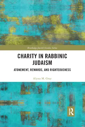Gray |  Charity in Rabbinic Judaism | Buch |  Sack Fachmedien