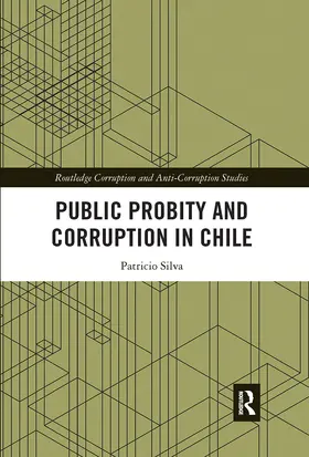 Silva | Public Probity and Corruption in Chile | Buch | 978-0-367-72872-4 | www2.sack.de
