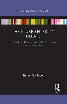 Dollinger |  The Pluricentricity Debate | Buch |  Sack Fachmedien