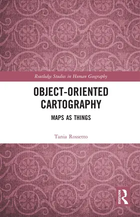 Rossetto |  Object-Oriented Cartography | Buch |  Sack Fachmedien