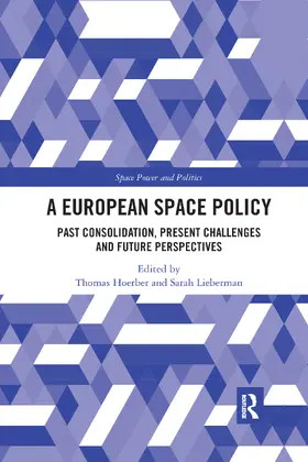 Hoerber / Lieberman |  A European Space Policy | Buch |  Sack Fachmedien