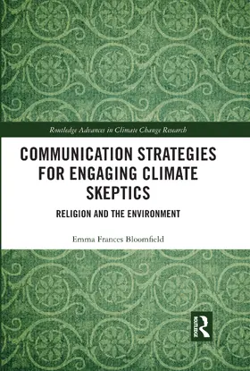 Bloomfield |  Communication Strategies for Engaging Climate Skeptics: Religion and the Environment | Buch |  Sack Fachmedien