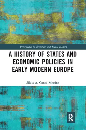 Conca Messina |  A History of States and Economic Policies in Early Modern Europe | Buch |  Sack Fachmedien