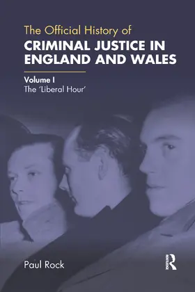 Rock |  The Official History of Criminal Justice in England and Wales | Buch |  Sack Fachmedien