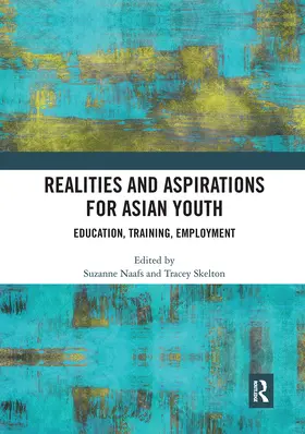 Naafs / Skelton |  Realities and Aspirations for Asian Youth | Buch |  Sack Fachmedien