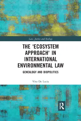De Lucia |  The 'Ecosystem Approach' in International Environmental Law | Buch |  Sack Fachmedien