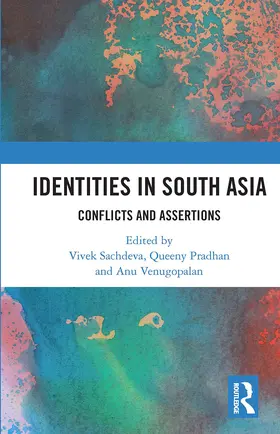 Sachdeva / Pradhan / Venugopalan |  Identities in South Asia | Buch |  Sack Fachmedien