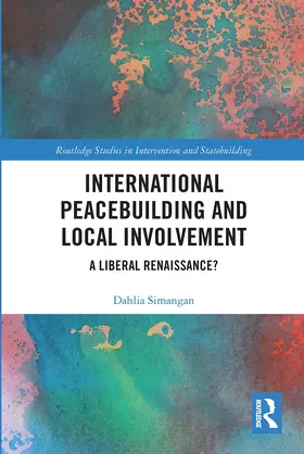 Simangan |  International Peacebuilding and Local Involvement | Buch |  Sack Fachmedien