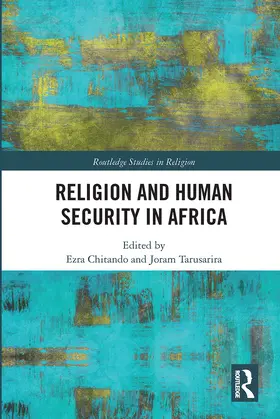 Chitando / Tarusarira |  Religion and Human Security in Africa | Buch |  Sack Fachmedien