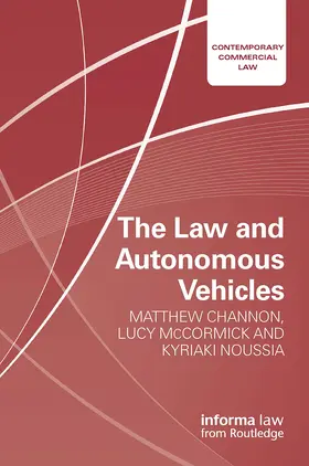 Channon / McCormick / Noussia |  The Law and Autonomous Vehicles | Buch |  Sack Fachmedien