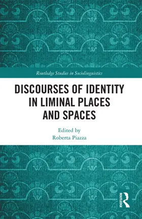 Piazza |  Discourses of Identity in Liminal Places and Spaces | Buch |  Sack Fachmedien