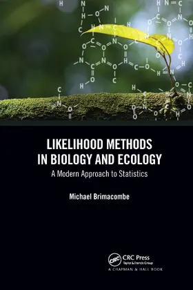 Brimacombe | Likelihood Methods in Biology and Ecology | Buch | 978-0-367-73210-3 | www2.sack.de