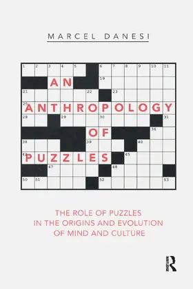 Danesi |  An Anthropology of Puzzles | Buch |  Sack Fachmedien