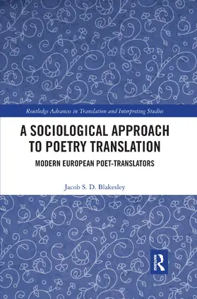 Blakesley |  A Sociological Approach to Poetry Translation | Buch |  Sack Fachmedien