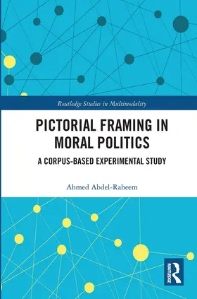 Abdel-Raheem |  Pictorial Framing in Moral Politics | Buch |  Sack Fachmedien