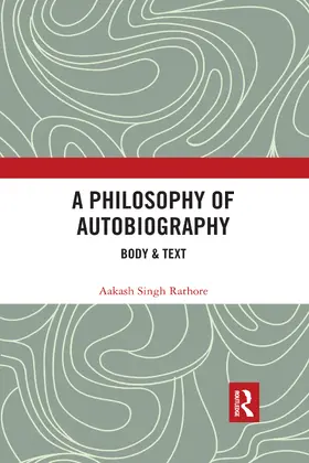 Rathore |  A Philosophy of Autobiography | Buch |  Sack Fachmedien