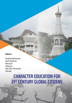 Retnowati / Ghufron / Marzuki |  Character Education for 21st Century Global Citizens | Buch |  Sack Fachmedien
