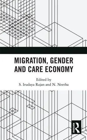 Rajan / Neetha |  Migration, Gender and Care Economy | Buch |  Sack Fachmedien