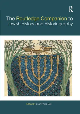 Bell |  The Routledge Companion to Jewish History and Historiography | Buch |  Sack Fachmedien