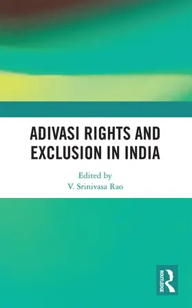 Rao |  Adivasi Rights and Exclusion in India | Buch |  Sack Fachmedien