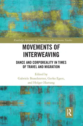 Brandstetter / Egert / Hartung |  Movements of Interweaving | Buch |  Sack Fachmedien
