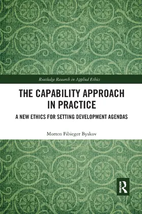 Byskov | The Capability Approach in Practice | Buch | 978-0-367-73466-4 | sack.de
