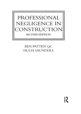 Patten / Saunders |  Professional Negligence in Construction | Buch |  Sack Fachmedien