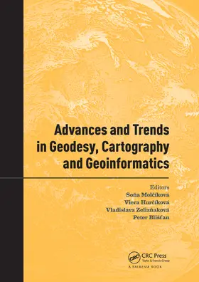 Molcíková / Hurcíková / Zeliznaková |  Advances and Trends in Geodesy, Cartography and Geoinformatics | Buch |  Sack Fachmedien