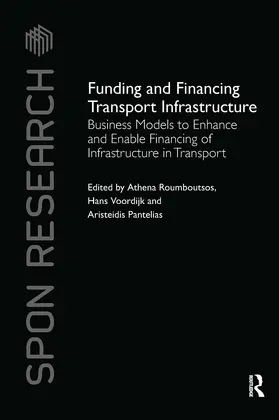 Roumboutsos / Voordijk / Pantelias |  Funding and Financing Transport Infrastructure | Buch |  Sack Fachmedien